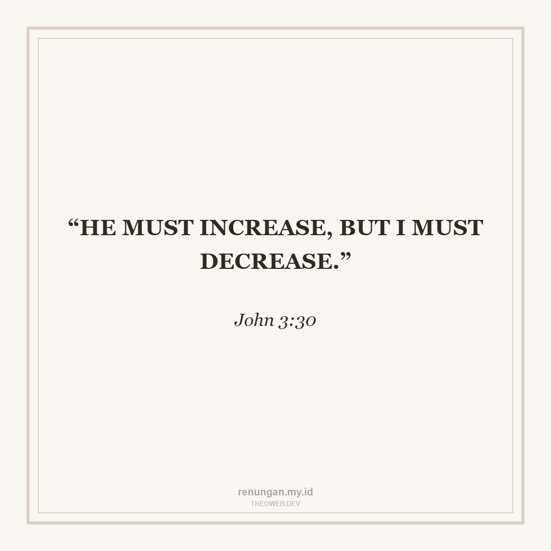 HE MUST INCREASE