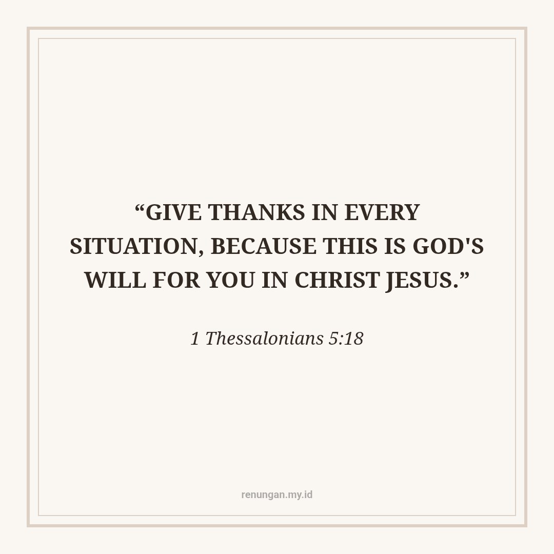 GIVE THANKS IN EVERY CIRCUMSTANCE