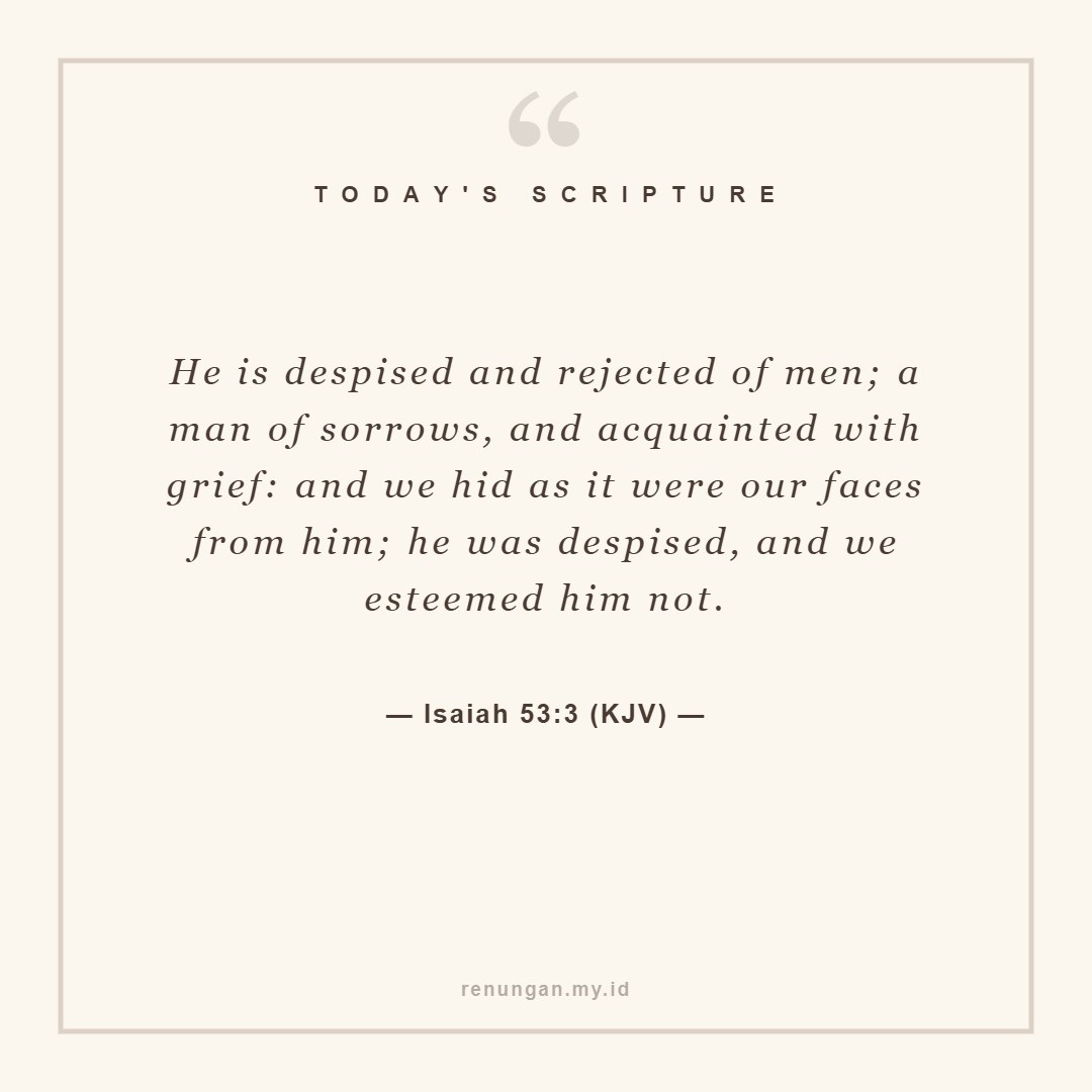 DESPISED YET PRECIOUS
