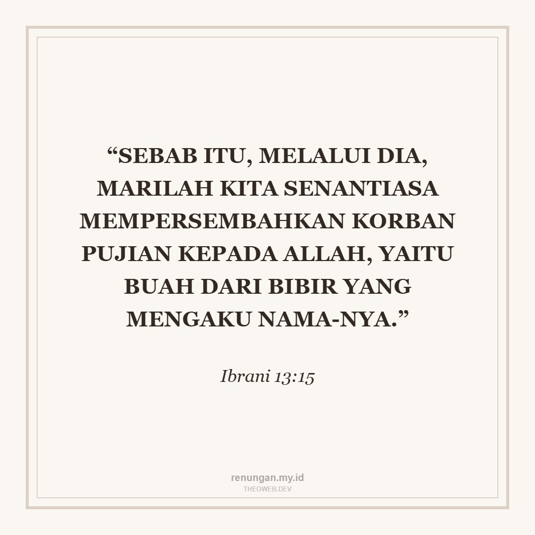 MEMBAWA KORBAN PUJIAN SEJATI