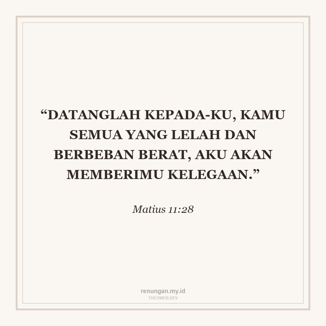 PERISTIRAHAN BAGI JIWA YANG LELAH