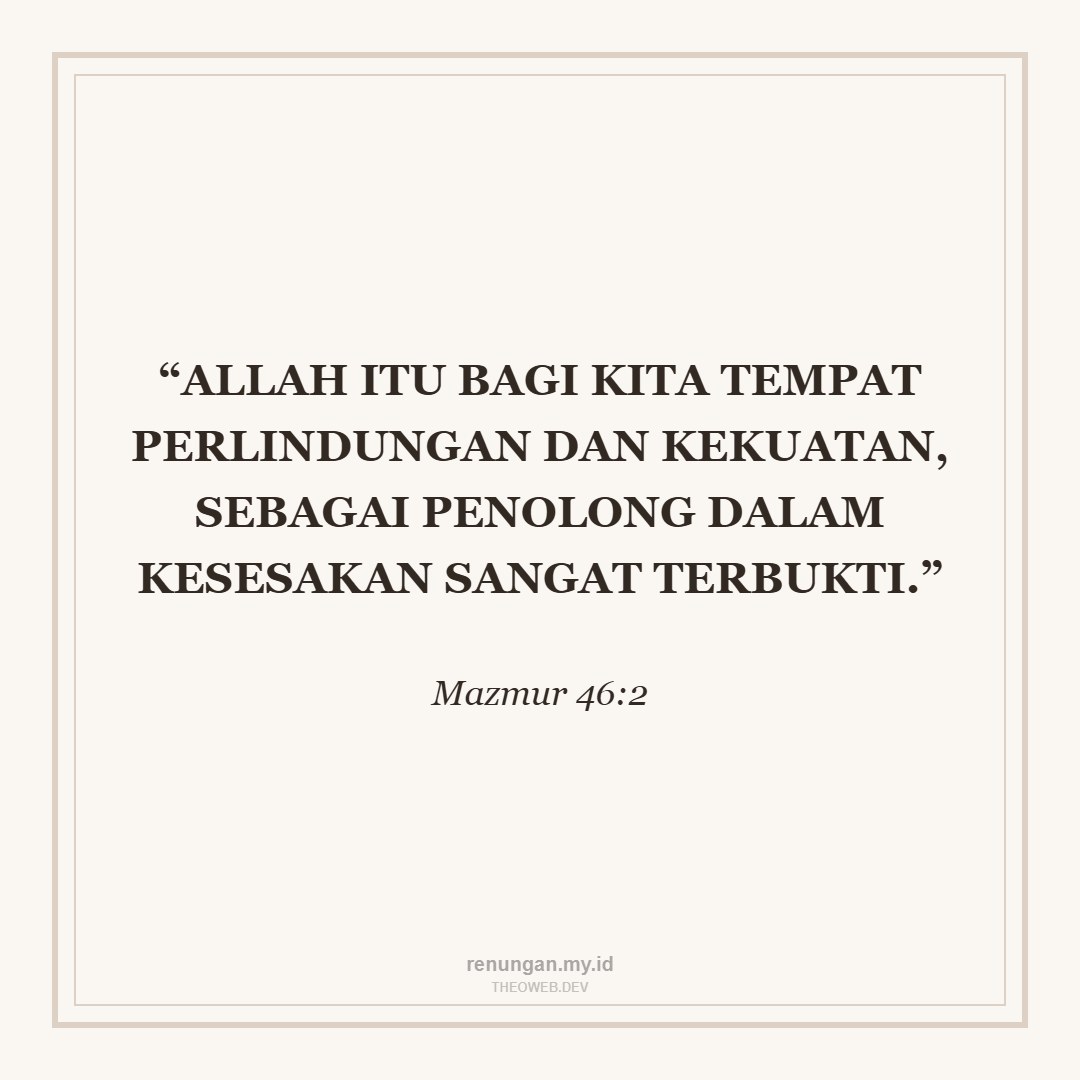 ALLAH TEMPAT PERLINDUNGAN KITA