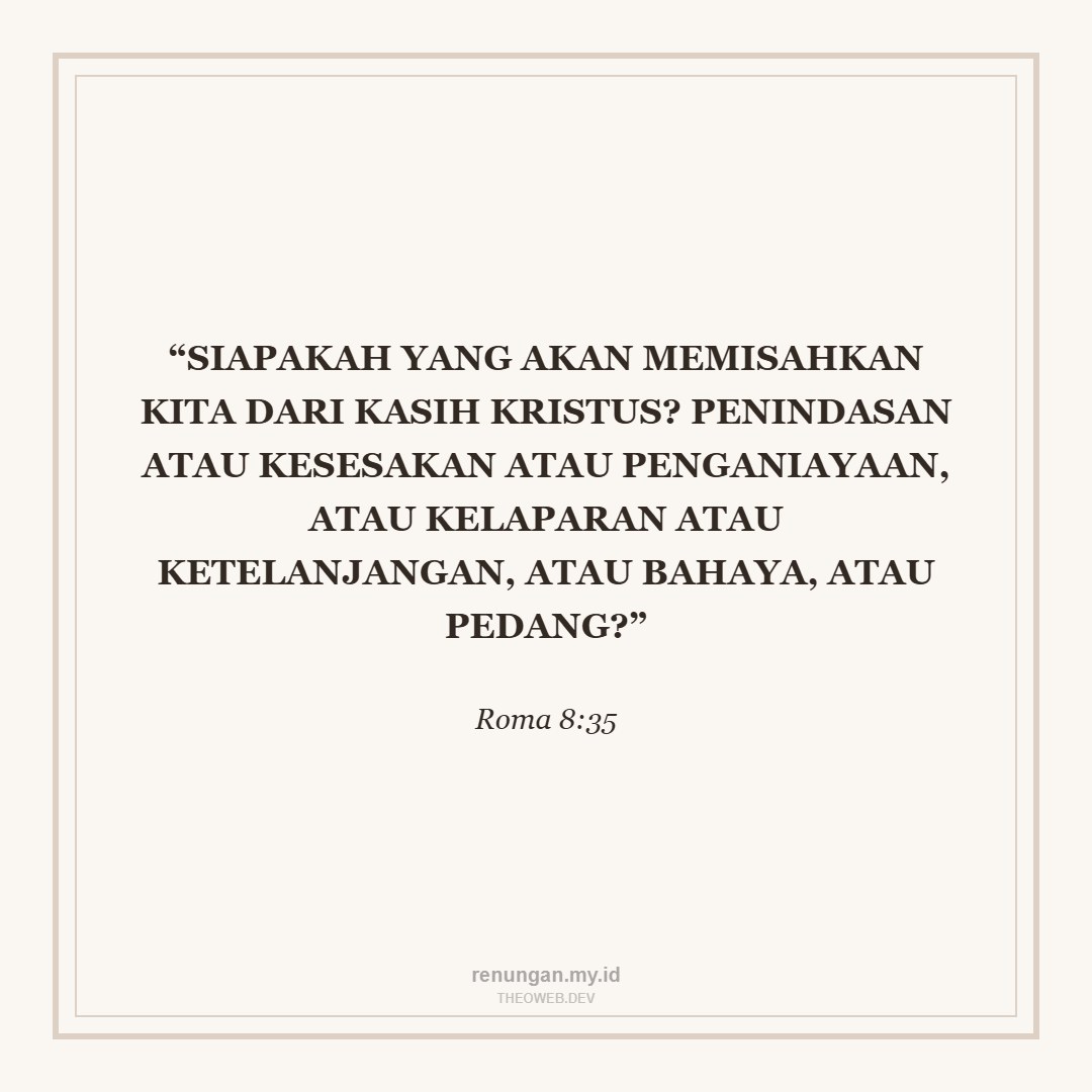 TAK TERPISAHKAN DARI KASIH KRISTUS