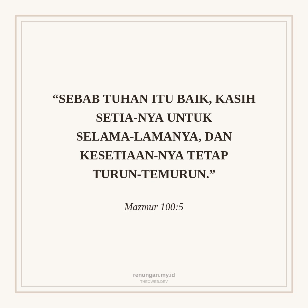 KEBAIKAN TUHAN YANG TAK BERUBAH