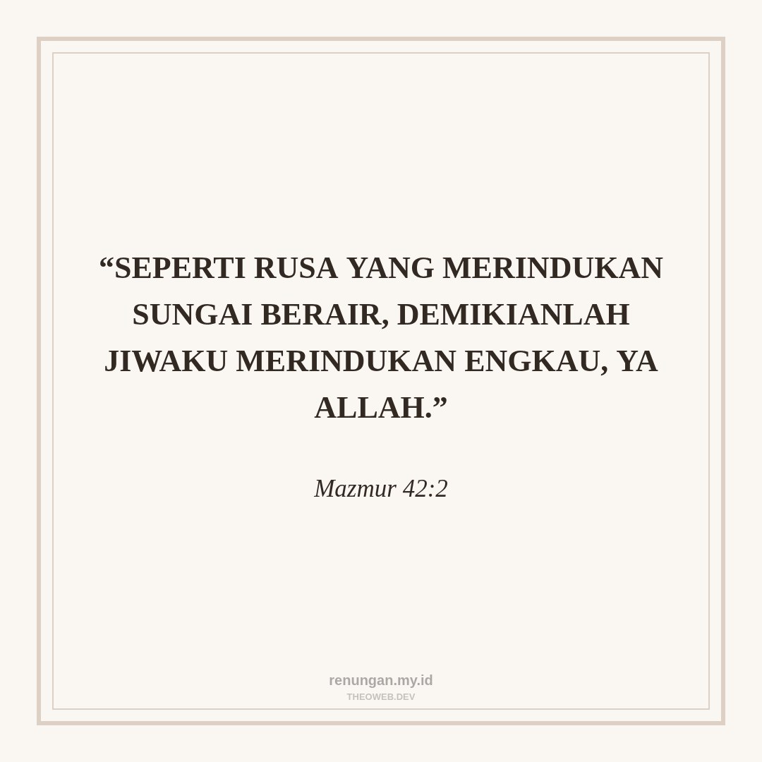 MERINDUKAN HADIRAT-NYA YANG SEJUK