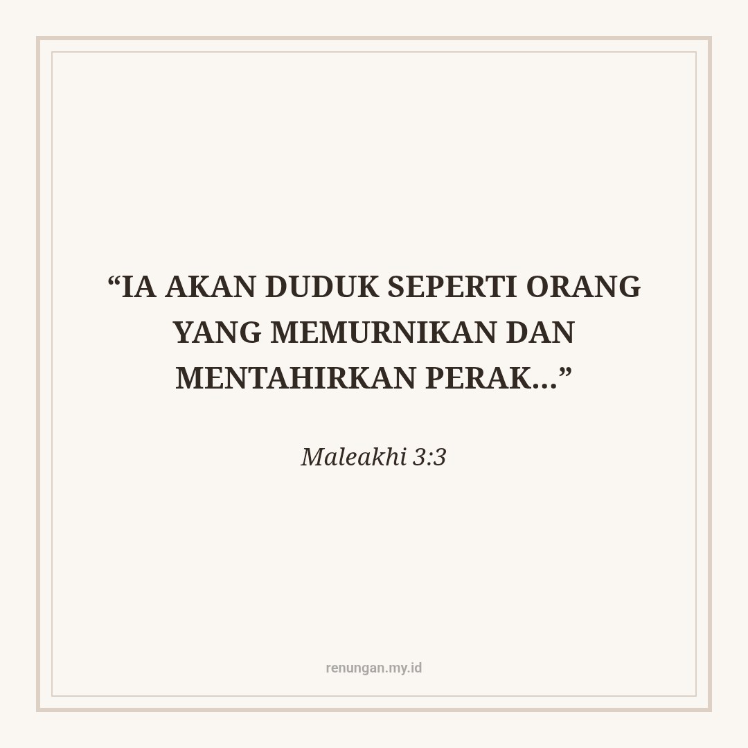 JANGAN MENYERAH KETIKA PROSES PEMURNIAN