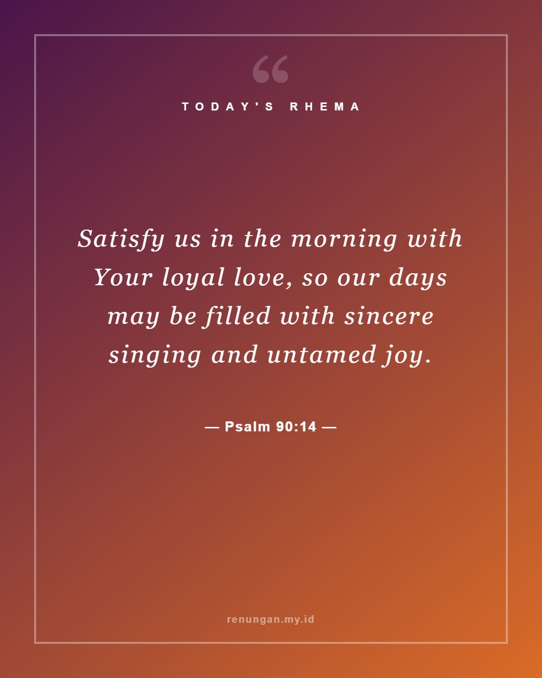 Psalm 90:14