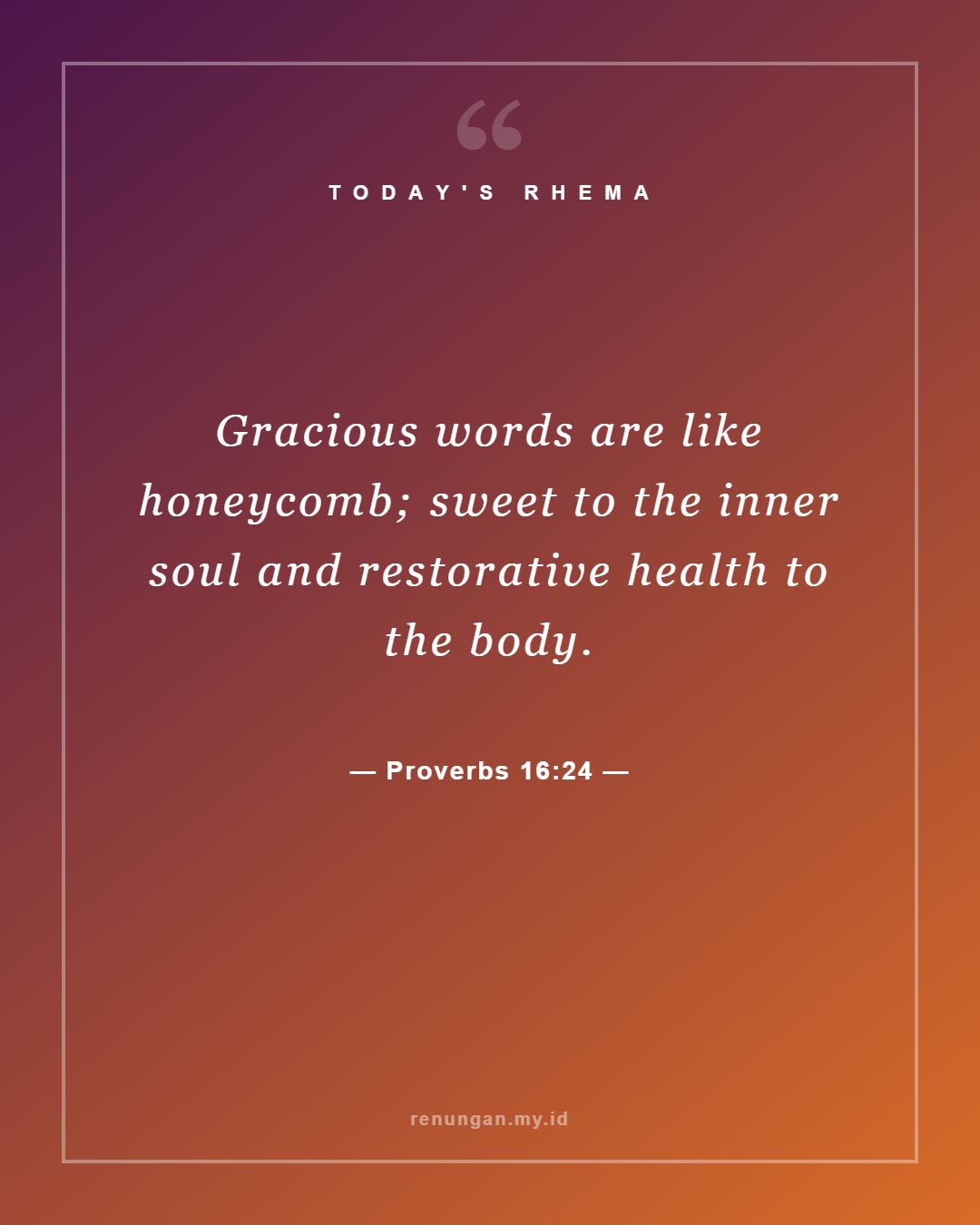 Proverbs 16:24