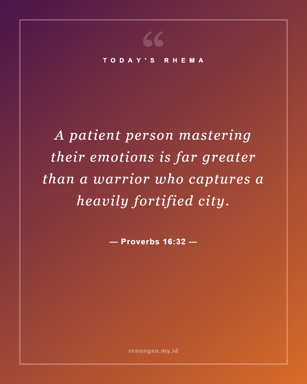 Proverbs 16:32