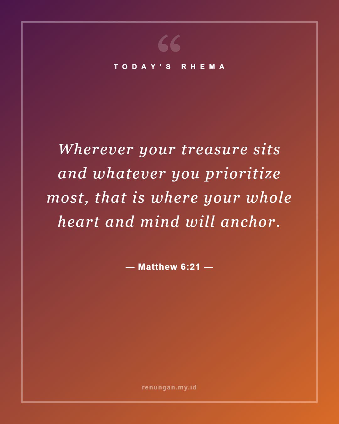 Matthew 6:21