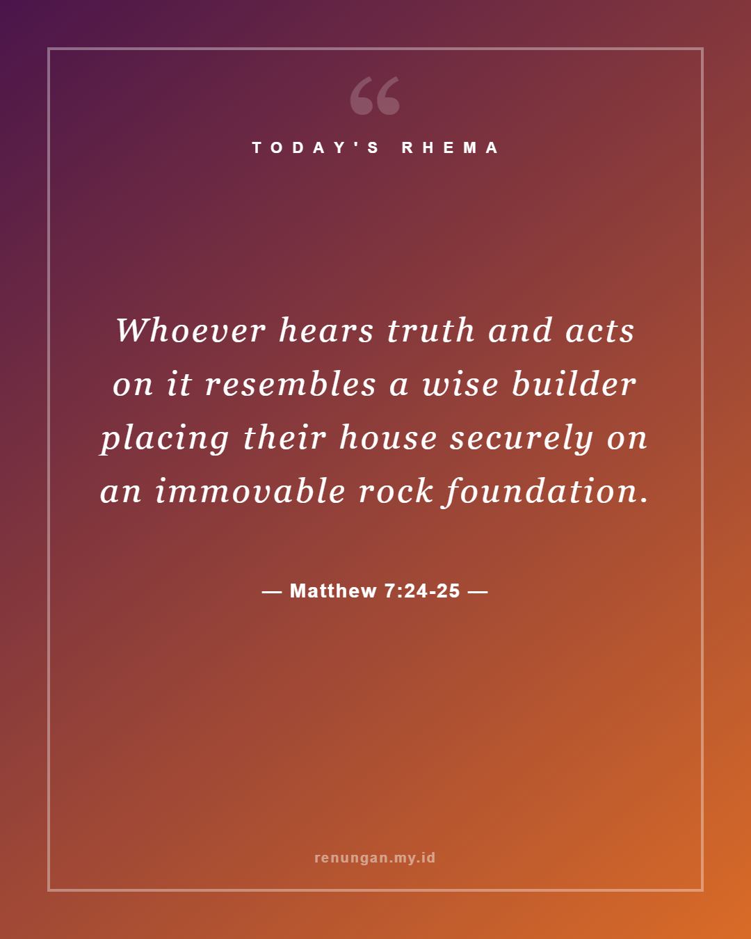 Matthew 7:24-25