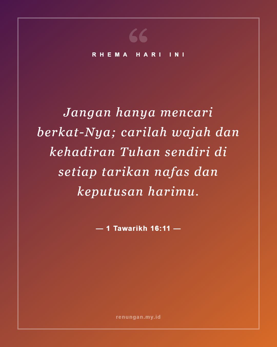 1 Tawarikh 16:11