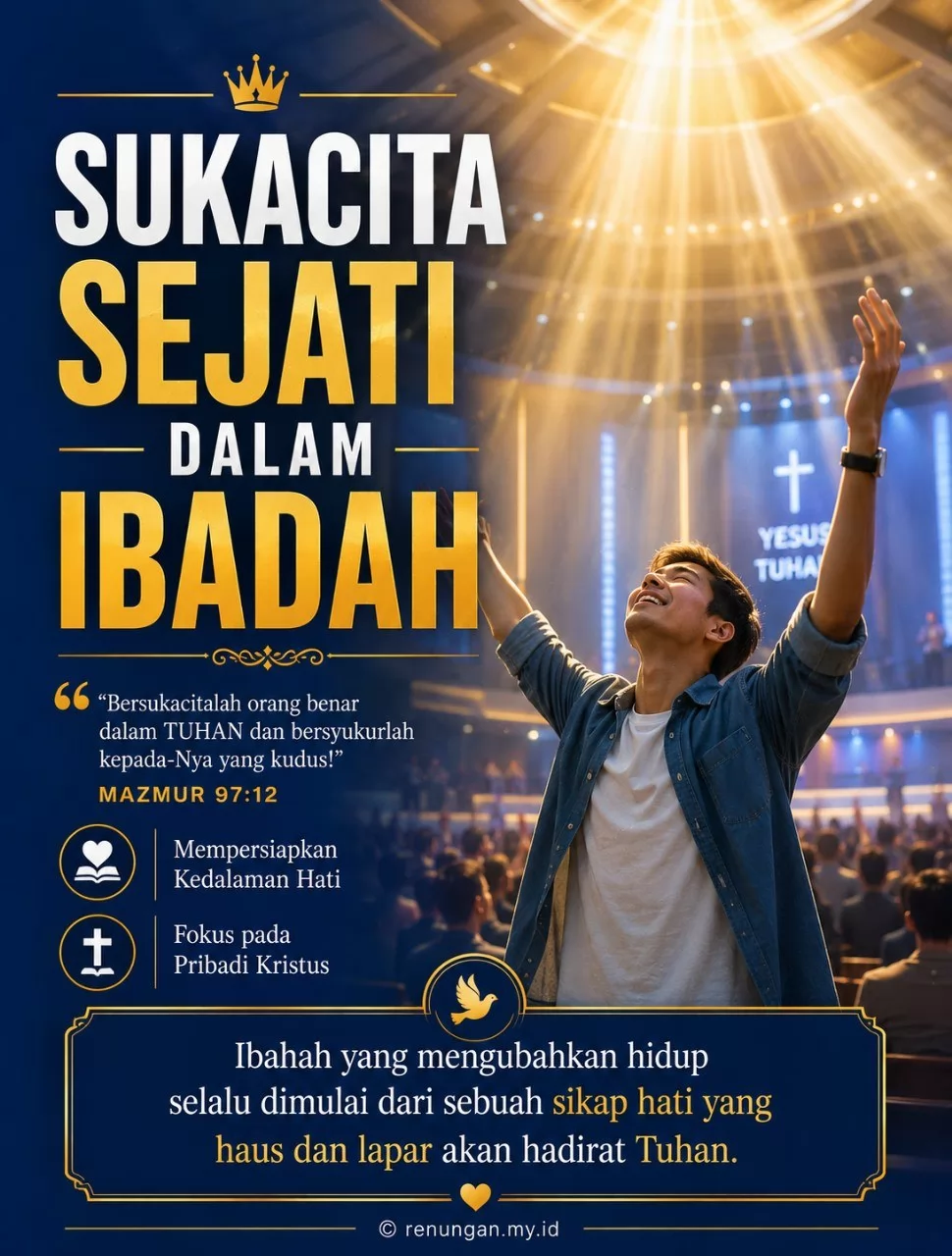MENEMUKAN SUKACITA YANG SEJATI DI DALAM IBADAH KITA