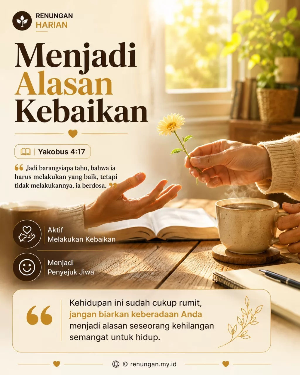 MENJADI ALASAN KEBAIKAN