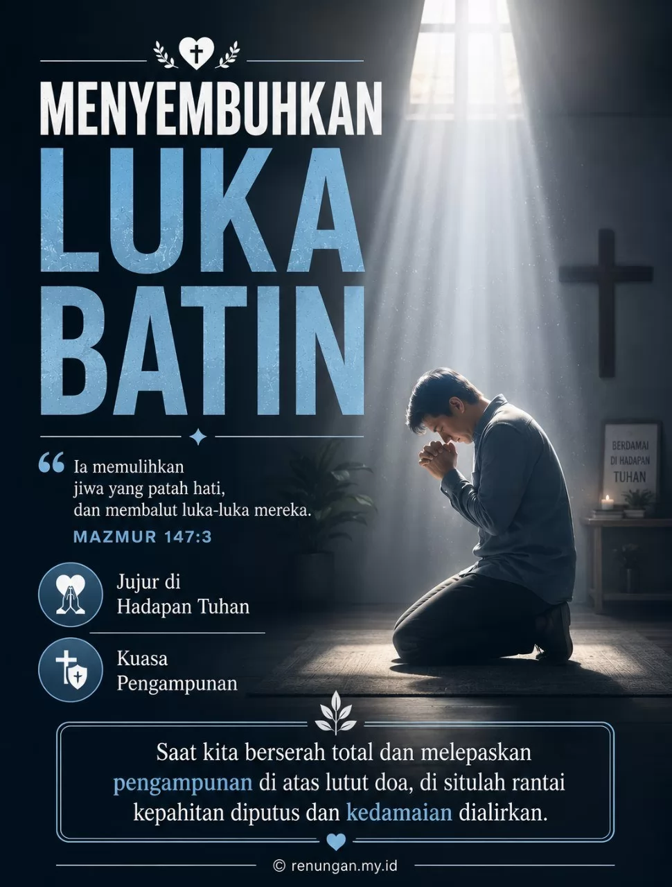 MENYEMBUHKAN LUKA BATIN DI DALAM RUANG DOA