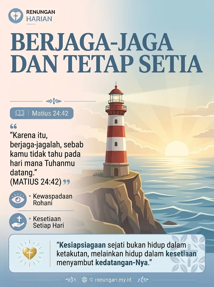BERJAGA-JAGA DAN TETAP SETIA