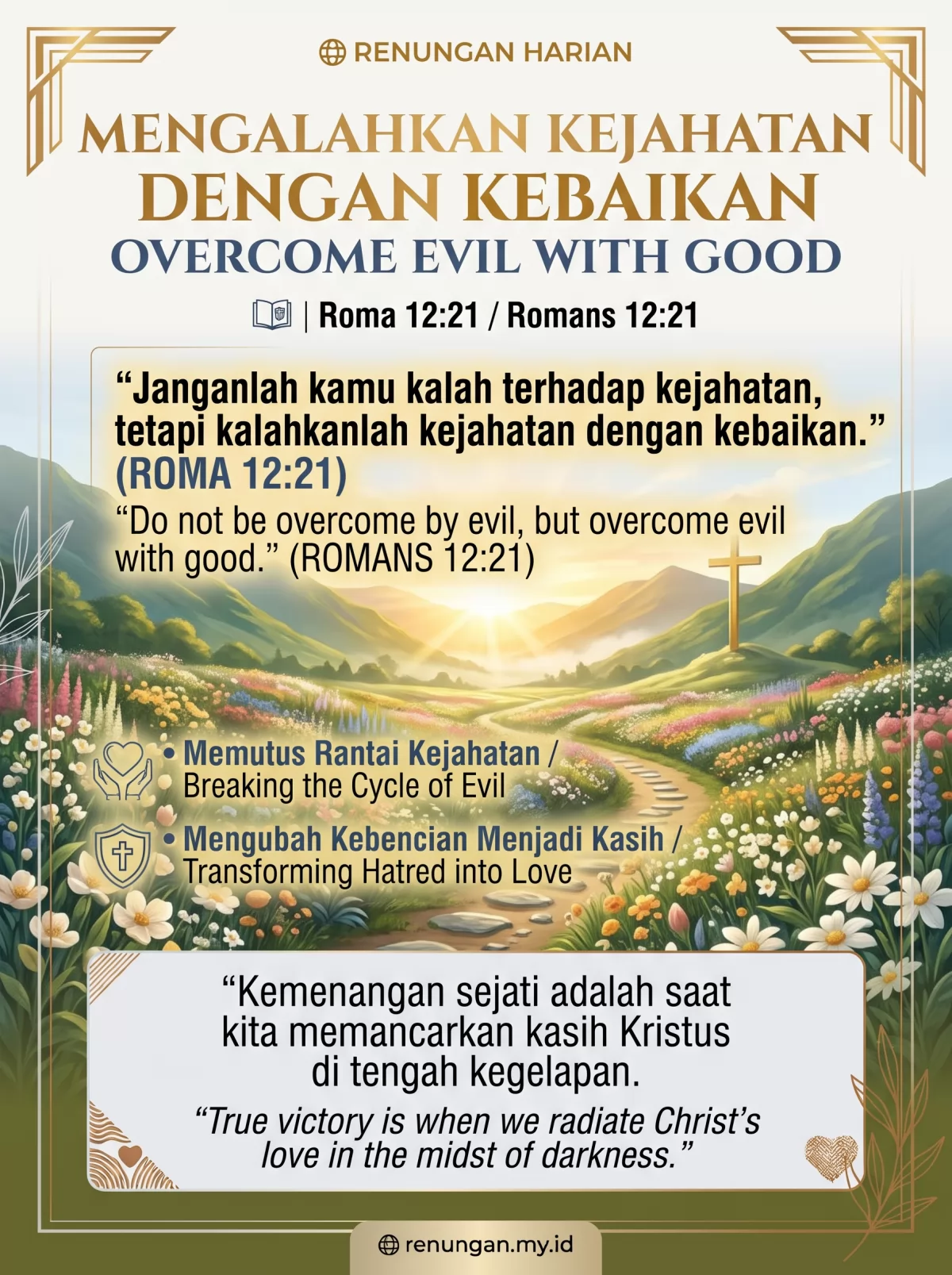 MENGALAHKAN KEJAHATAN DENGAN KEBAIKAN